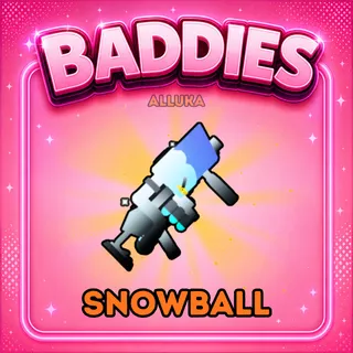 Snowball - Baddies