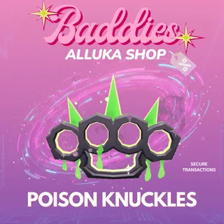 Posion Knuckles - Baddies