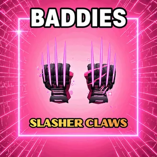 Slasher Claws - Baddies