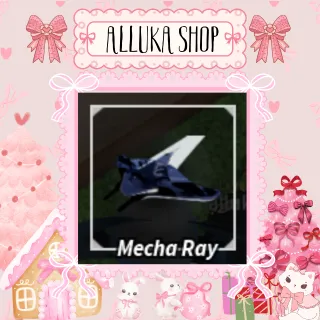 Mecha Ray