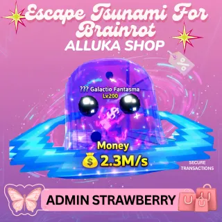 Money Galactio Fantasma $2.3 M/s