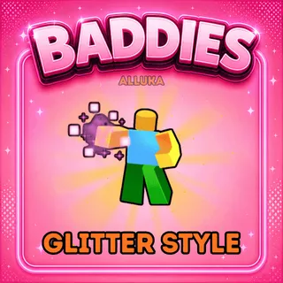 Glitter Style - Baddies