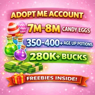 7M - 8M Candy Eggs | 🧪 350+ Age Up Potions + 💵 280K+ Bucks | ✨ ADOPT ME ACCOUNT