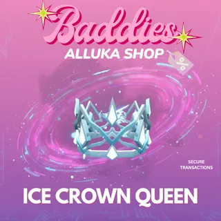 Ice Crown Queen - BADDIES
