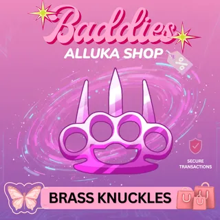 Brass Knuckles - Baddies 
