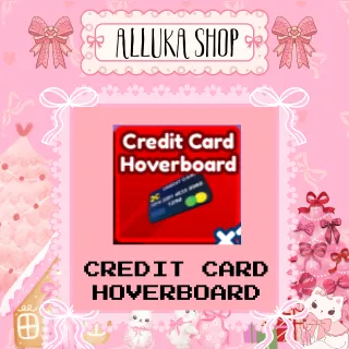 Credit Card Hoverboard - BADDIES