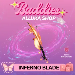 Inferno Blade - BADDIES