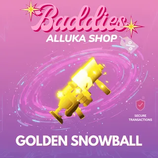 Golden Snowball - Baddies