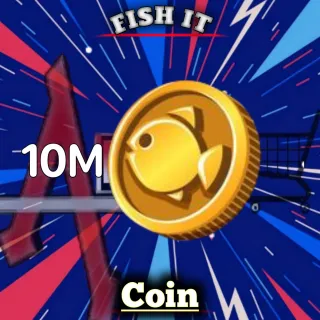 10M COIN fish it