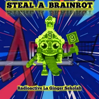 Radioactive La Ginger Sekolah 