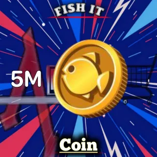 5M COIN fish it