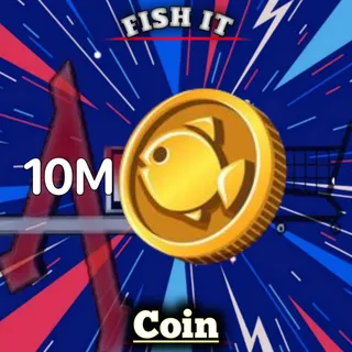 10M COIN fish it