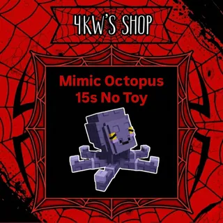 Mimic Octopus 15s No Toy | Grow A Garden