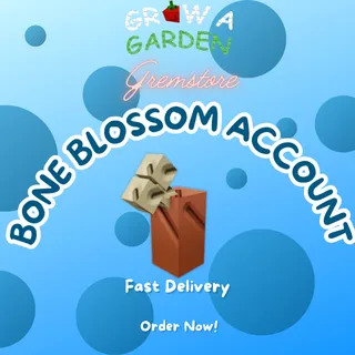 Bone Blossom Account - Grow A Garden