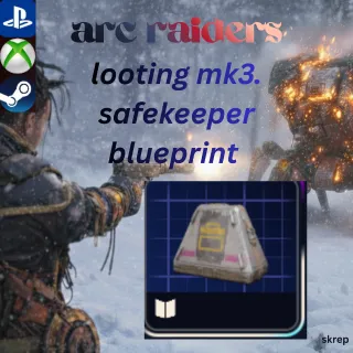 looting mk3. safekeeper bluprint