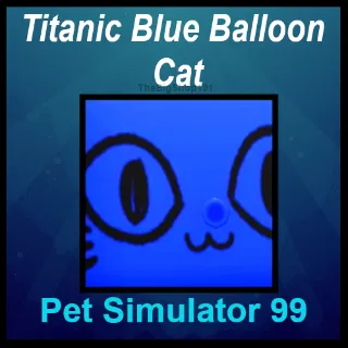 TITANIC BLUE BALLOON CAT