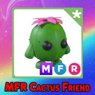 Cactus Friend MFR