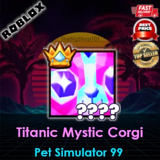 Titanic Mystic Corgi