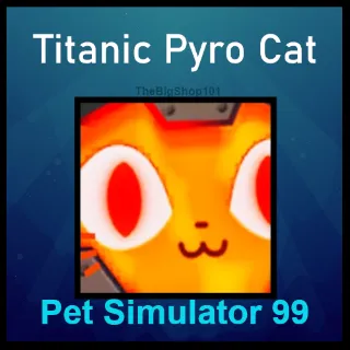 TITANIC PYRO CAT