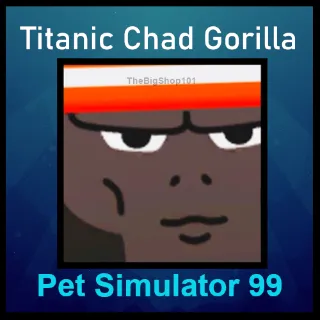 TITANIC CHAD GORILLA