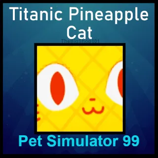 TITANIC PINEAPPLE CAT