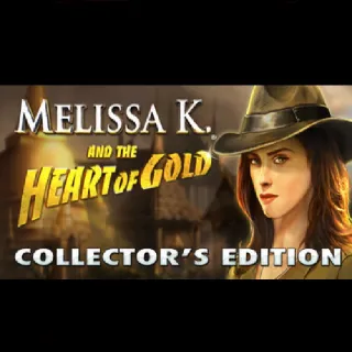Melissa K. and the Heart of Gold Collector's Edition | GLOBAL | INSTANT