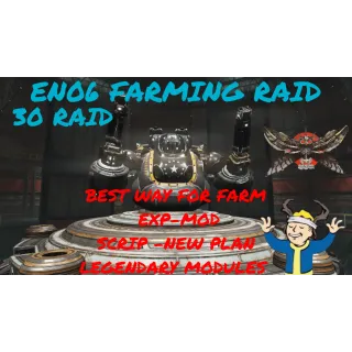 EN06 FARMING RAID -30 RAID