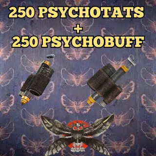 250 PSYCHOTATS + 250 psychobuff 