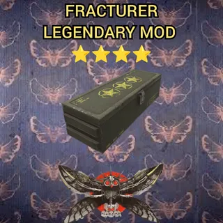 ⭐⭐FRACTURER legendary mod ⭐⭐