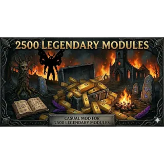 2500 LEGENDARY MODULES 