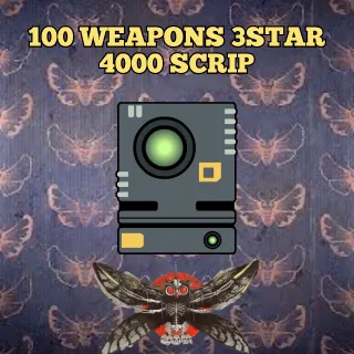 100 WEAPONS 3STAR - 4000 SCRIP 