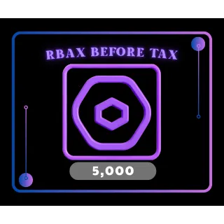 5000 Rbax Before Tax