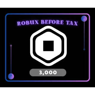 3000 robux before tax