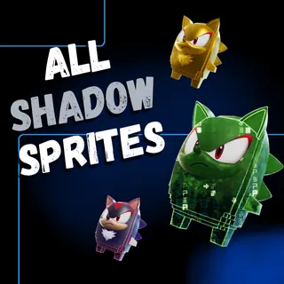 ALL SHADOW SPRITES | Mastered - Level 5