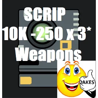 10K Scrip - 250 x 3* Weapons