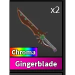 CHROMA GINGERBLADE