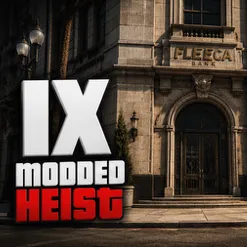 Modded Heists