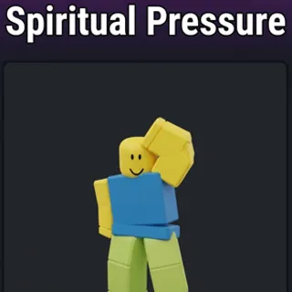 SPIRITUAL PRESSURE