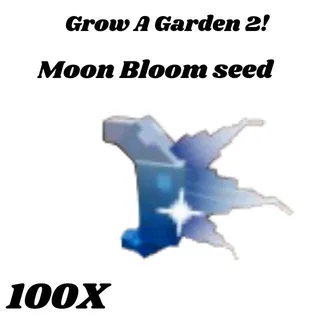 moon bloom seed 100x grow a garden 2
