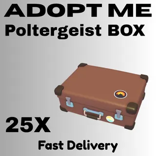 25X poltergeist Box - ADOPT ME