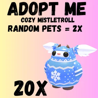  COZY MISTLETROLL = 20X & RANDOM PETS = 2X FREE    - Adopt Me