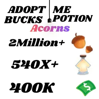 acorns and BUCKS AND AGE UP POTIONS  -ADOPT ME