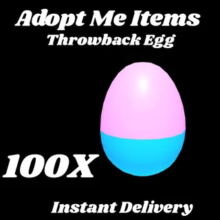 throwback egg egg 100x-adopt me