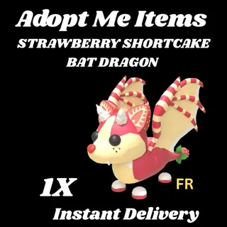 STRAWBERRY SHORTCAKE BAT DRAGON FR 1X-ADOPT ME