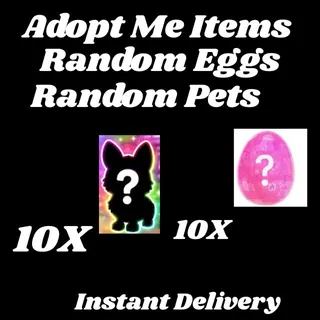 random eggs 10x and random pets 10x rare ultra rare and common-adopt me