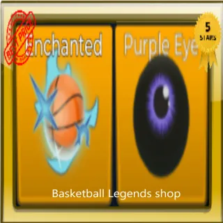 Purple eye and Enchanted basketball legends bundle