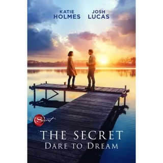 The Secret Dare to Dream HD VUDU/ITUNES (MovieRedeem.com)