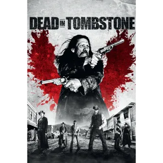 Dead in Tombstone (Unrated) HD MOVIESANYWHERE