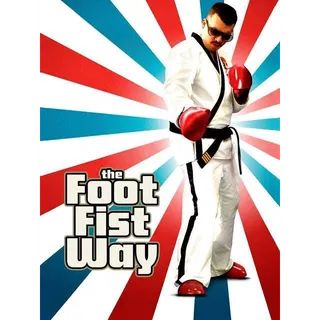 The Foot Fist Way HD FANDANGO ONLY (ParamountDigitalCopy.com)