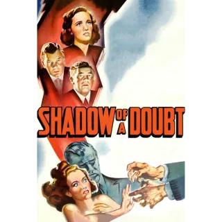 Shadow of a Doubt [4K UHD] MOVIESANYWHERE